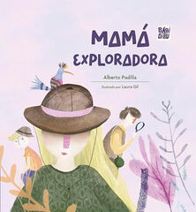 Mamá exploradora