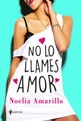 No lo llames amor No lo llames amor