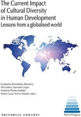 The Current Impact of Cultural Diversity in Human Development. Lessons from a globalised world