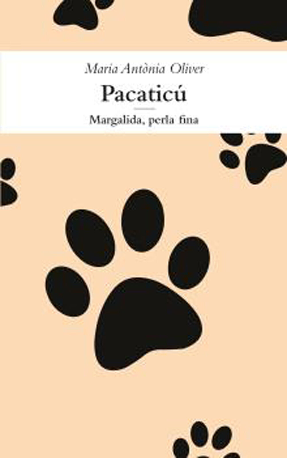 Pacatic&uacute; / Margalida, perla fina