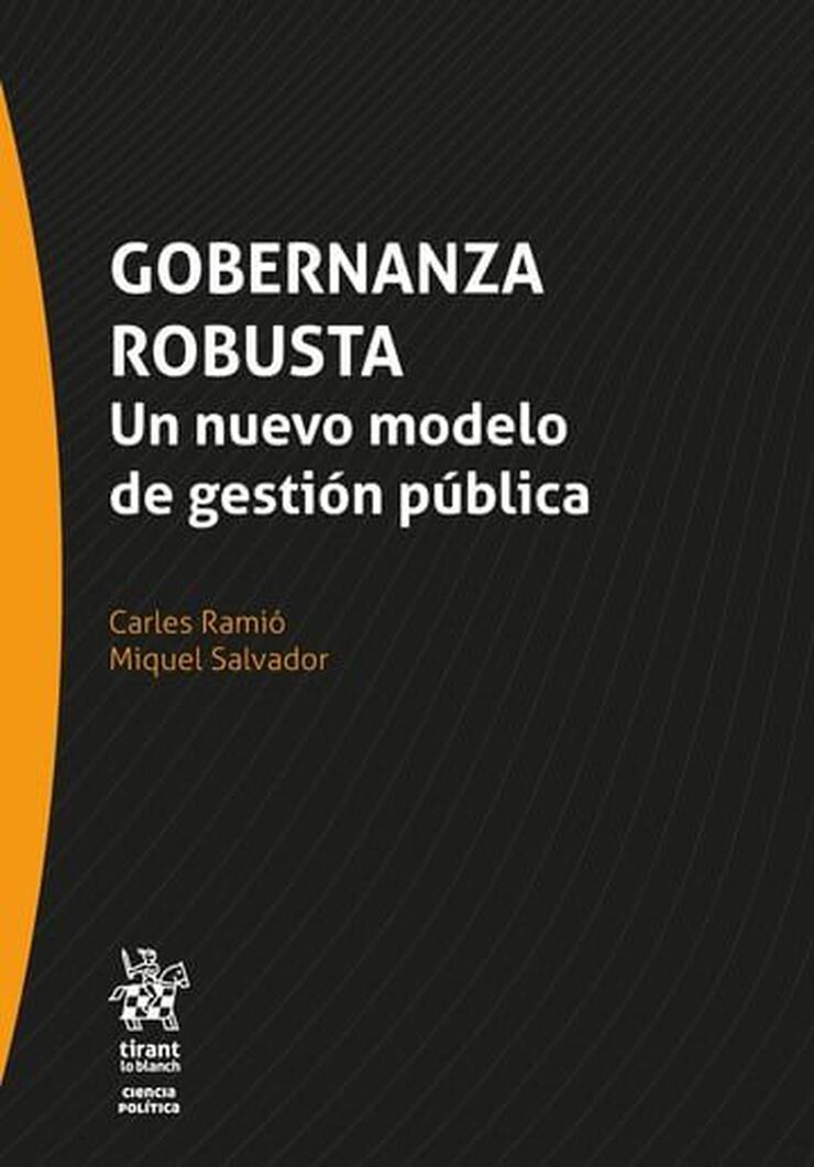 Gobernanza robusta. Un nuevo modelo de gesti&oacute;n p&uacute;blica