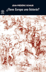 &iquest;Tiene Europa una historia?