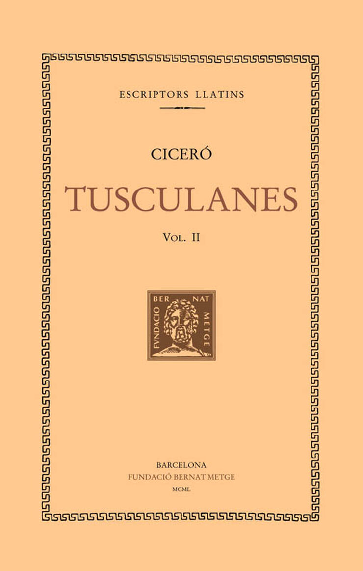 Tusculanes, vol. II: llibres III-IV