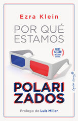 Por qué estamos polarizados Por qué estamos polarizados