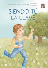 Siendo t&uacute; la llave