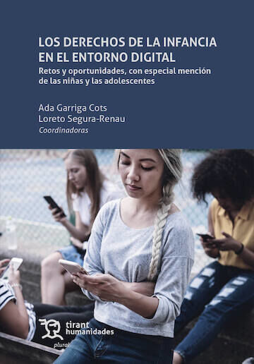 Los derechos de la infancia en el entorno digital: retos y oportunidades, con especial menci&oacute;n de las ni&ntilde;as y las adolescentes