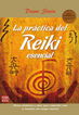 La práctica del reiki esencial