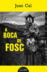 A boca de fosc A boca de fosc