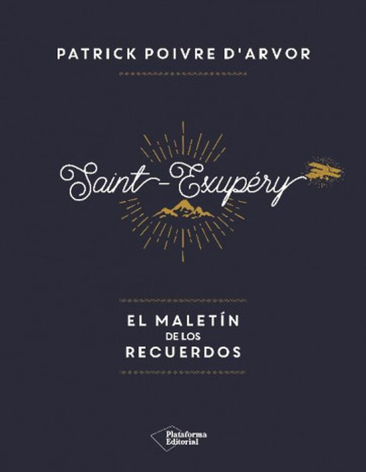 Saint-Exupéry El maletín de los recuerdo