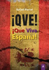 ¡QVE! ¡Que viva España! ¡QVE! ¡Que viva España!