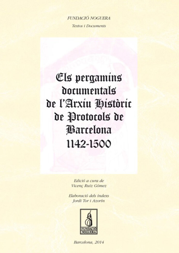 Els pergamins documentals de l'Arxiu Històric de Protocols de Barcelona 1142-150