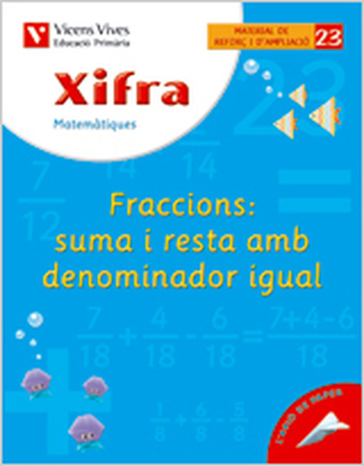 Xifra 23 Fraccions Suma Resta 5è Primària Vicens Vives