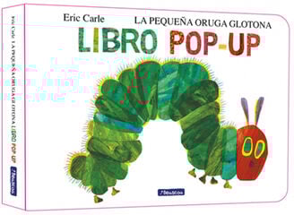 La pequeña oruga glotona. El libro pop-up (Colección Eric Carle) La pequeña oruga glotona. El libro pop-up (Colección Eric Carle)
