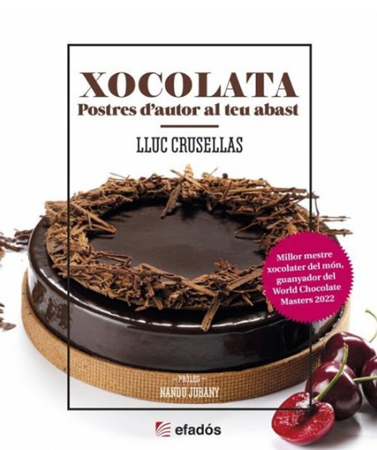 Xocolata. Postres d'autor al teu avast