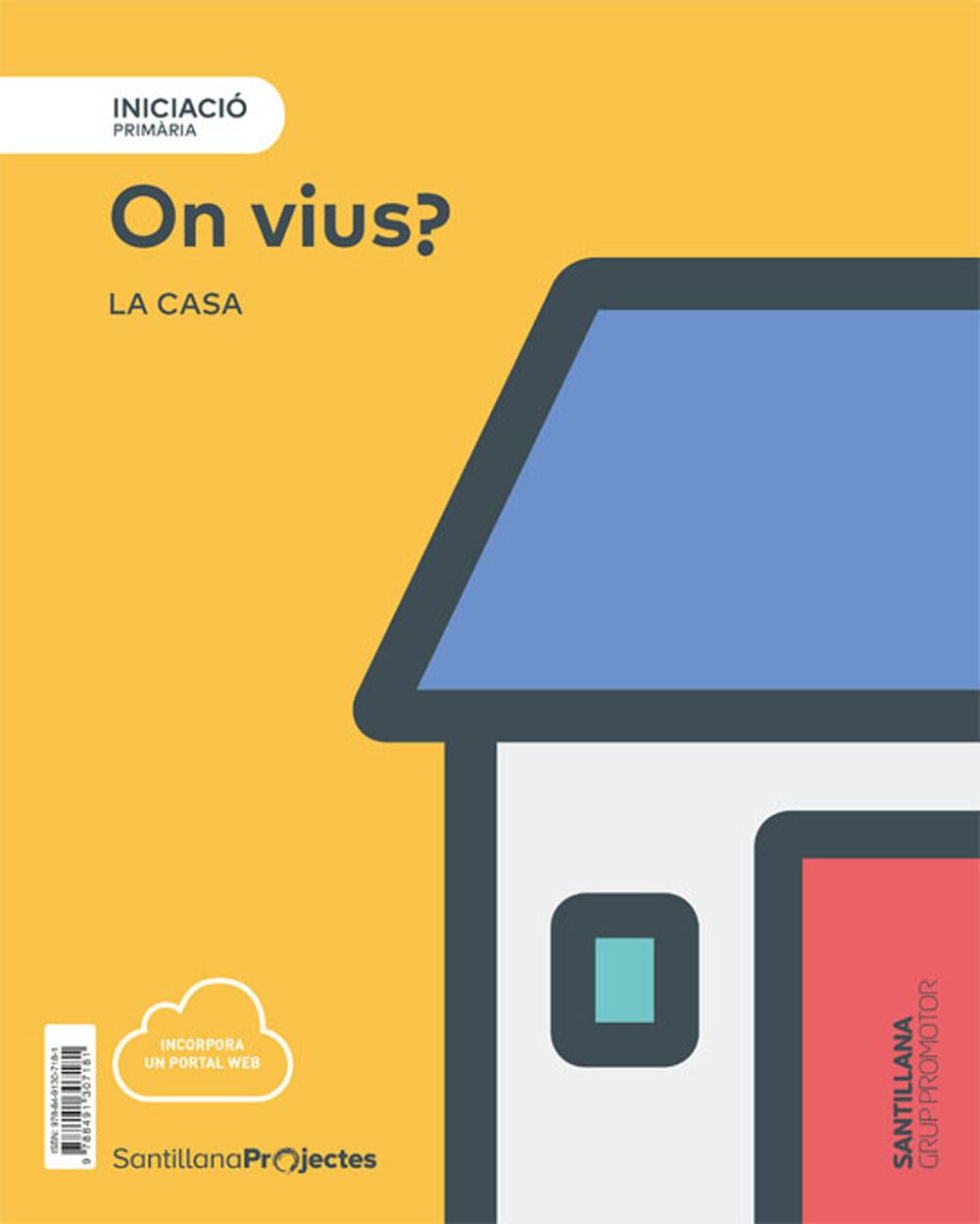 Nivell Iniciacio Prim&agrave;ria On vius? La casa