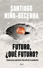 Futuro, ¿qué futuro? Futuro, ¿qué futuro?