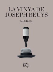 La vinya de joseph beuys La vinya de joseph beuys