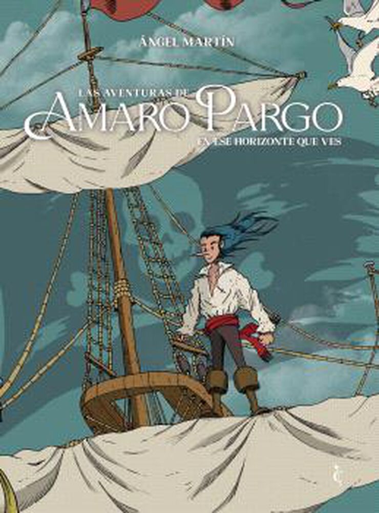 Las aventuras de Amaro Pargo. En ese horizonte que ves
