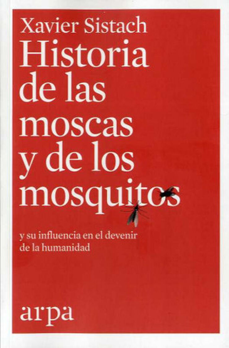 HISTORIA DE LAS MOSCAS Y DE LOS MOSQUITO