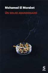 SOLAR ABANDONADO, UN