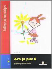 Ara ja puc 6 Problemes Primària Ara ja puc 6 Problemes Primària