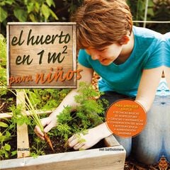 Huerto en 1 m2 para niños Huerto en 1 m2 para niños