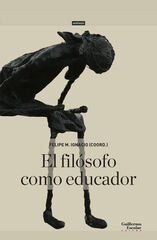 El filósofo como educador El filósofo como educador