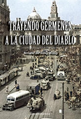 Trayendo gérmenes a la ciudad del diablo Trayendo gérmenes a la ciudad del diablo