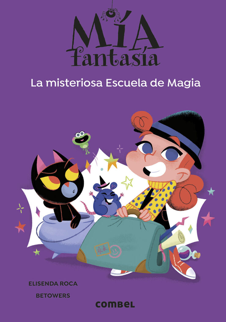 Mia Fantasia 8. La misteriosa Escuela de Magia