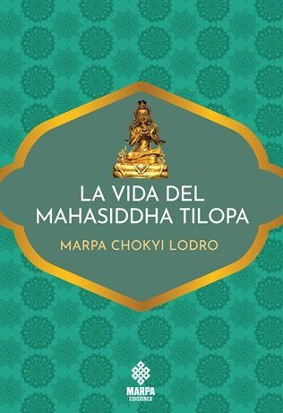 La vida del Mahasiddha Tilopa