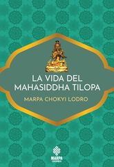 La vida del Mahasiddha Tilopa