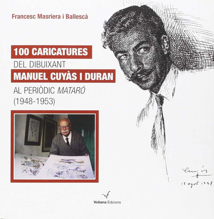 100 Caricatures del dibuixant Manuel Cuyàs i Duran al periòdic Mataró (1948-1953)