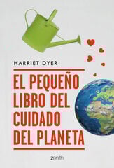 El pequeño libro del cuidado del planeta El pequeño libro del cuidado del planeta