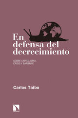 EN DEFENSA DEL DECRECIMIENTO EN DEFENSA DEL DECRECIMIENTO