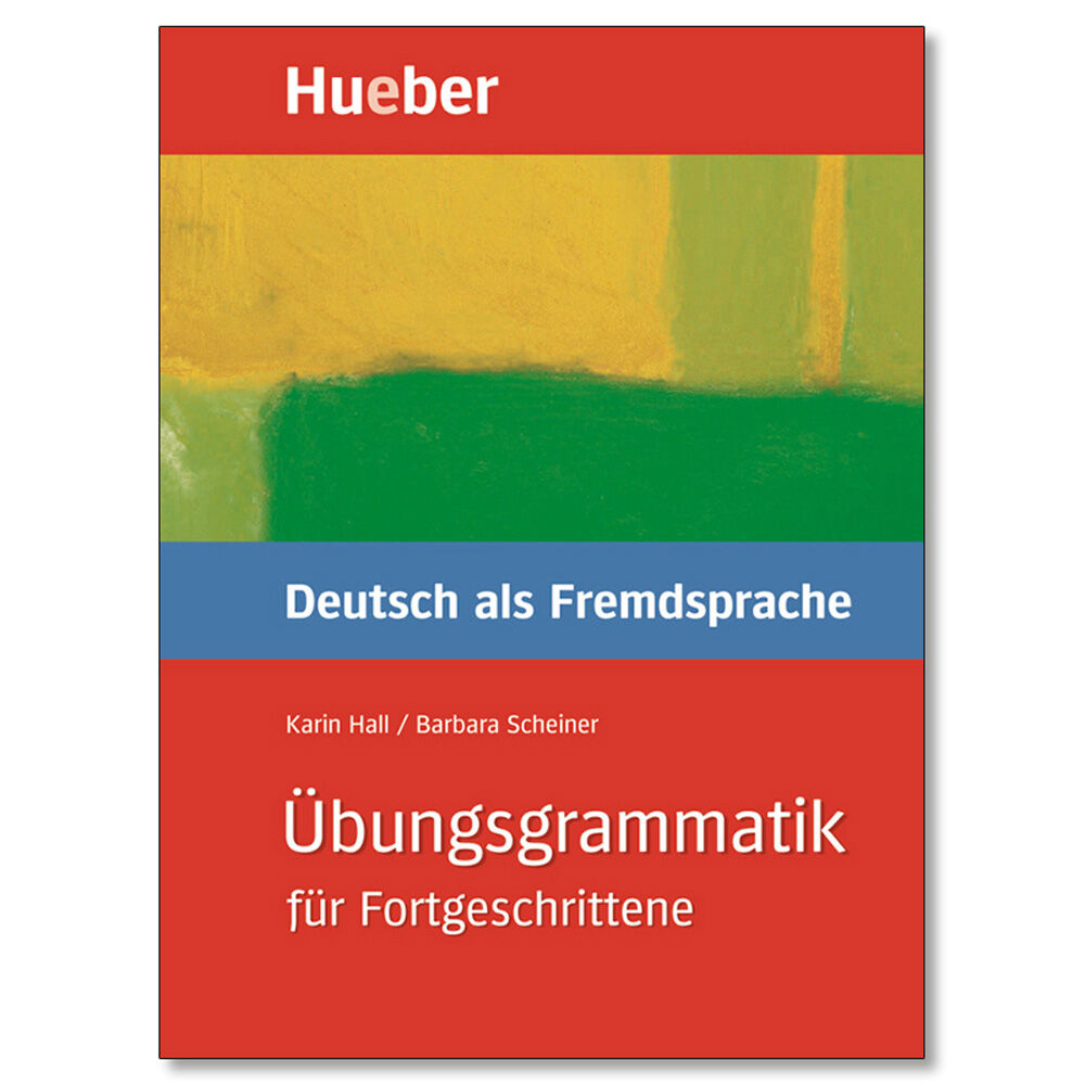 HUE &Uuml;rbungsgrammatik DAF Fortgeschritten Hueber 9783190074488