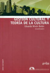 GESTIÓN CULTURAL Y TEORÍA DE LA CULTURA GESTIÓN CULTURAL Y TEORÍA DE LA CULTURA