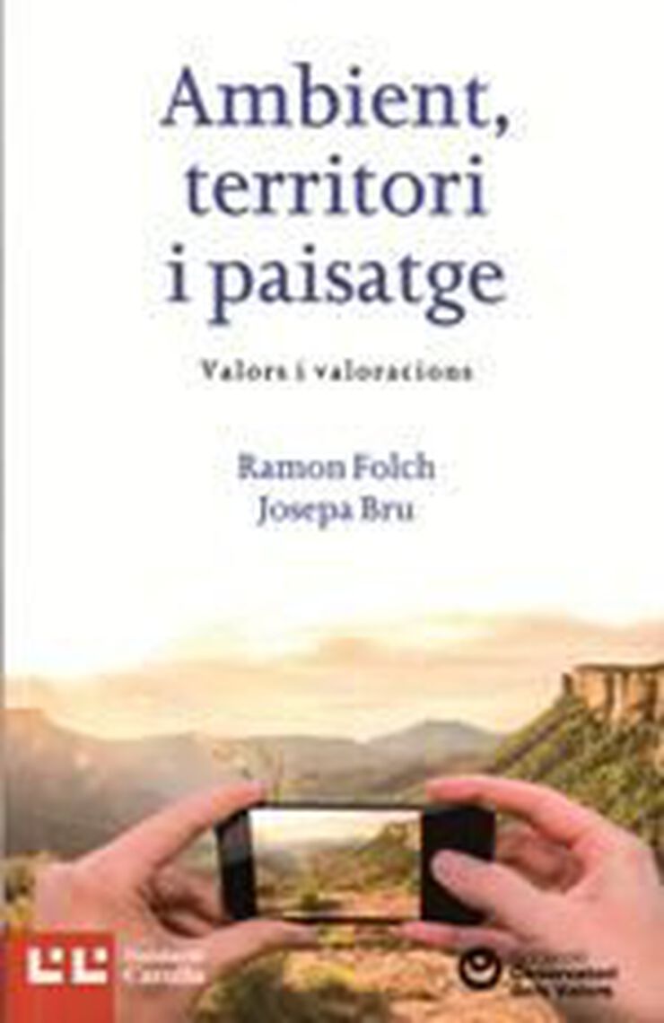 Ambient, territori i paisatge: valors i valoracions