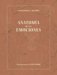 Anatomía de las emociones Anatomía de las emociones