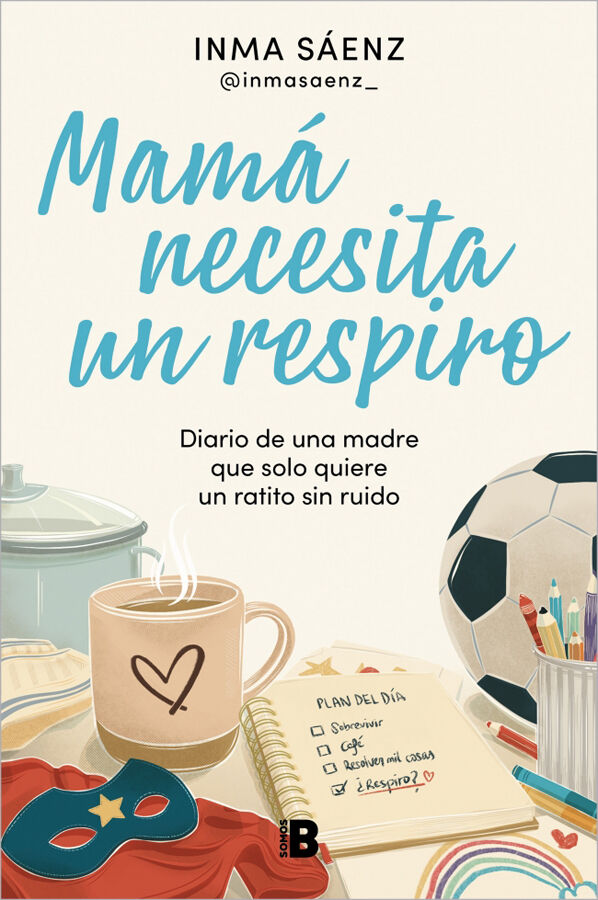Mam&aacute; necesita un respiro
