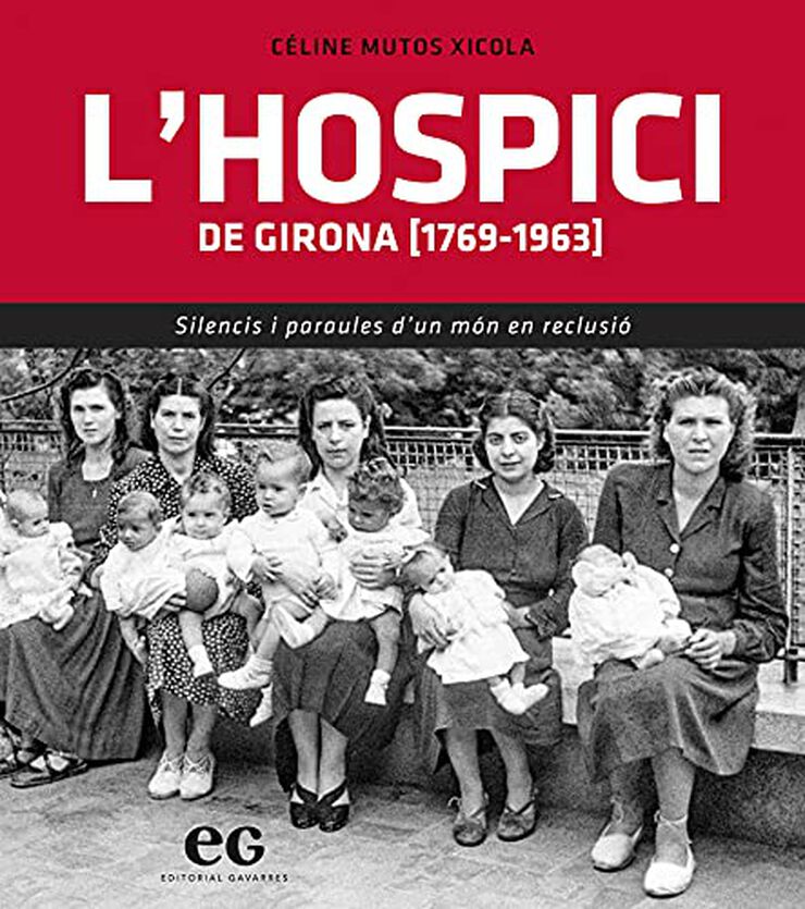 L'hospici de Girona (1769 - 1963)