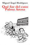 Qu&eacute; fue del caso Palma Arena