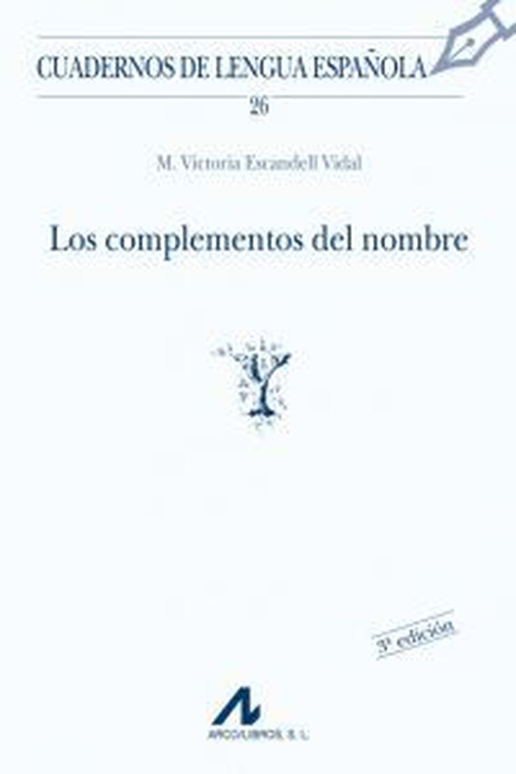 Los complementos del nombre Los complementos del nombre