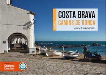 Costa Brava. Camins de ronda Costa Brava. Camins de ronda