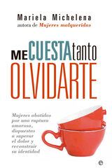 Me cuesta tanto olvidarte Me cuesta tanto olvidarte