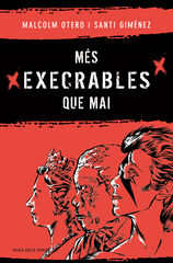 Més execrables que mai Més execrables que mai