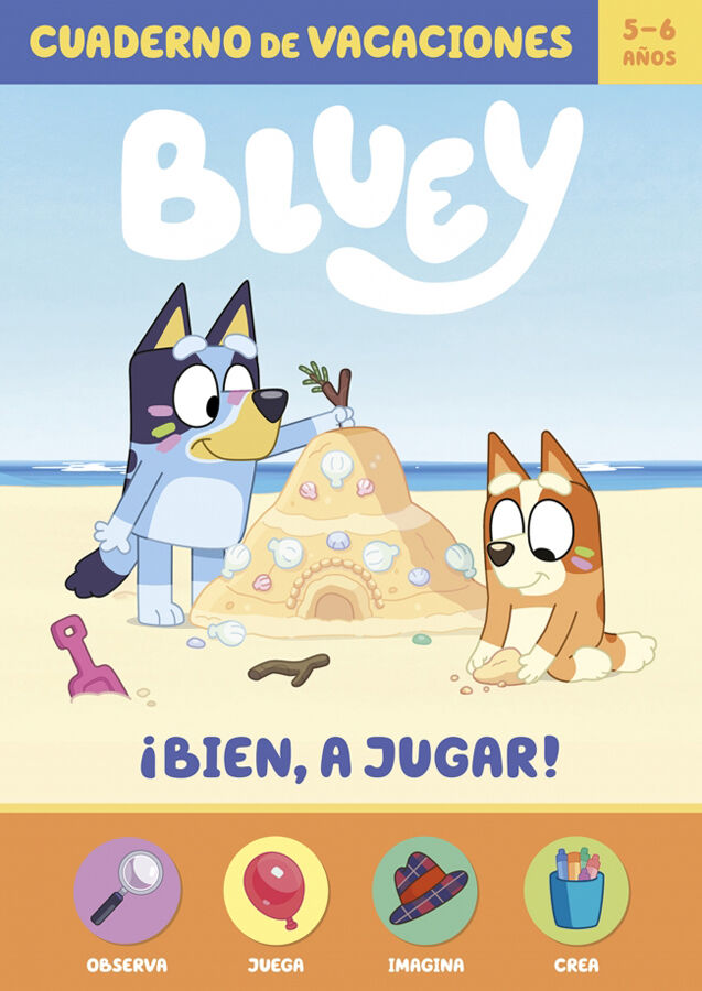 Bluey. Cuaderno de vacaciones &iexcl;Bien, a jugar! (5-6 a&ntilde;os)