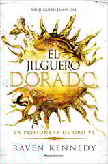 El jilguero dorado (La Prisionera de Oro 6) El jilguero dorado (La Prisionera de Oro 6)