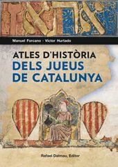 Atles d'història dels jueus a Catalunya Atles d'història dels jueus a Catalunya
