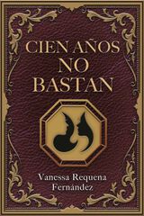 Cien años no bastan
