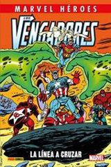Marvel héroes 102 los vengadores. la línea a cruzar Marvel héroes 102 los vengadores. la línea a cruzar